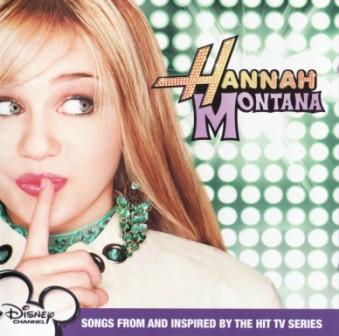 Miley Cyrus and Hannah Montana -  