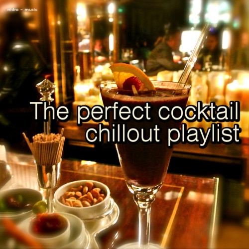 VA - The Perfect Cocktail Chillout Playlist, Vol. 1-2 