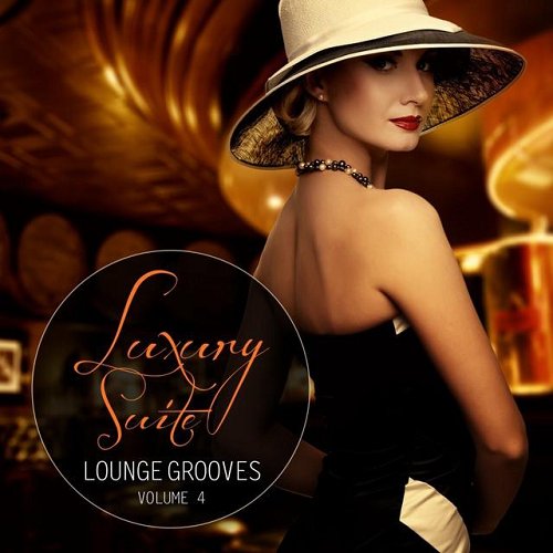 VA - Luxury Suite Lounge Grooves Vol 2-4 