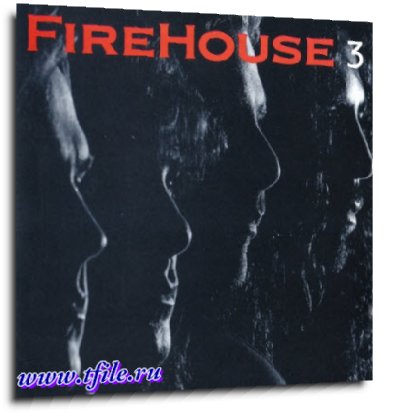 Firehouse -  