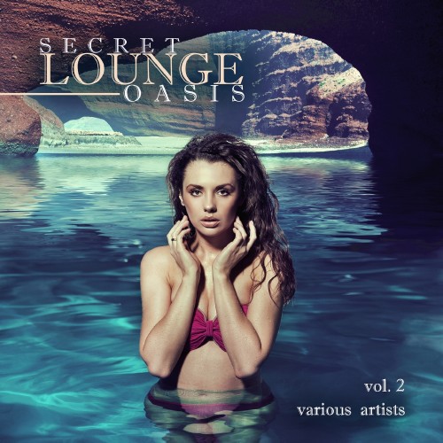 VA - Secret Lounge Oasis Vol 1-2 