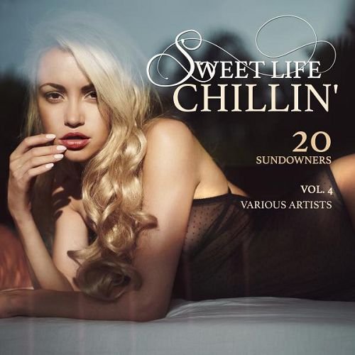 VA - Sweet Life Chillin' Vol 3-4 