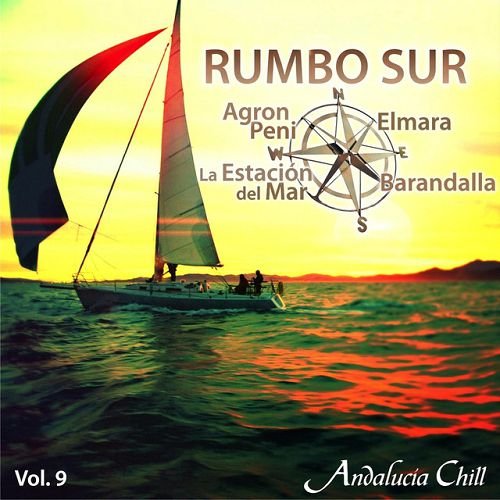 VA - Andalucia Chill: Rumbo Sur Vol.1-10 
