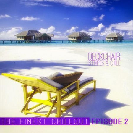 VA - Deckchair Stripes Chill Episode 1, 2, 4, 5, 7 