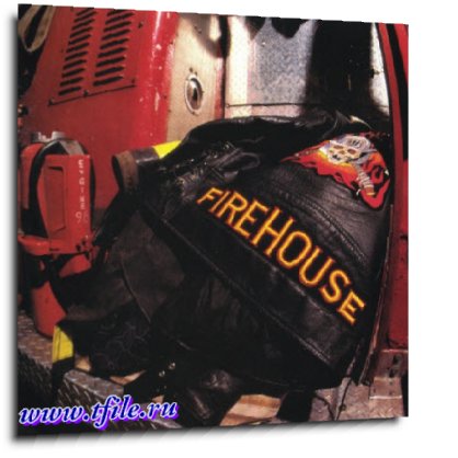 Firehouse -  