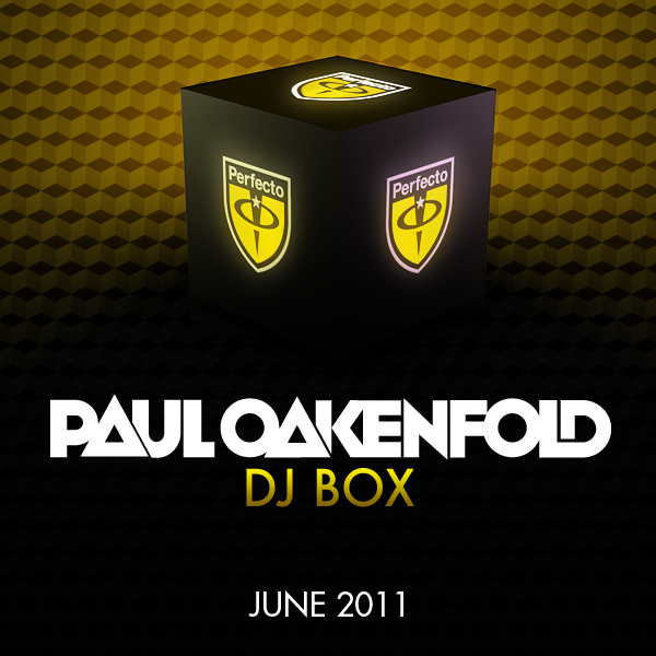 Paul Oakenfold - DJ Box May, April, June 2011 