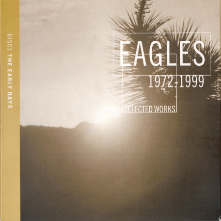 Eagles - Selected Works 1972-1999 